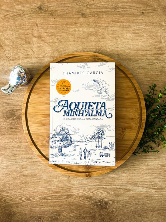 Aquieta Minh'alma | Thamires Garcia