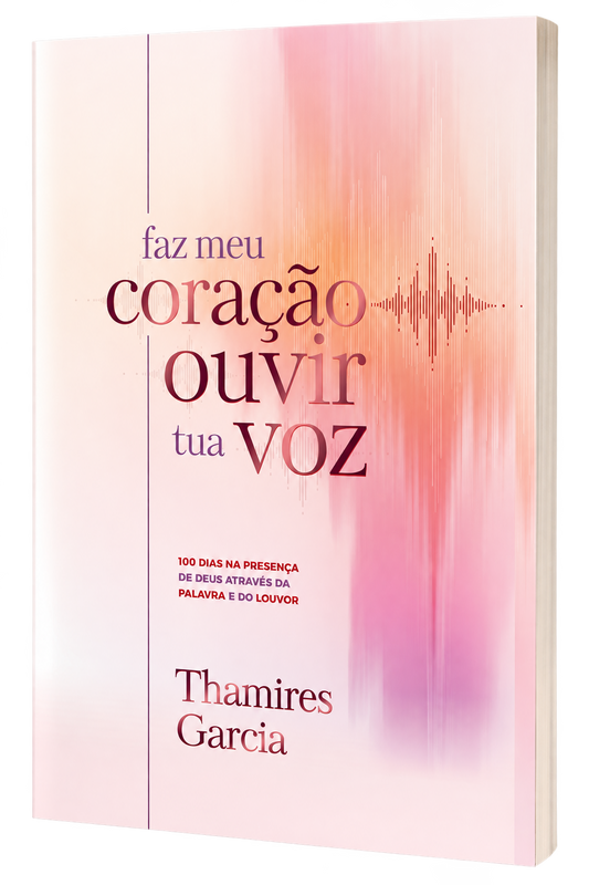Faz meu coração ouvir tua voz