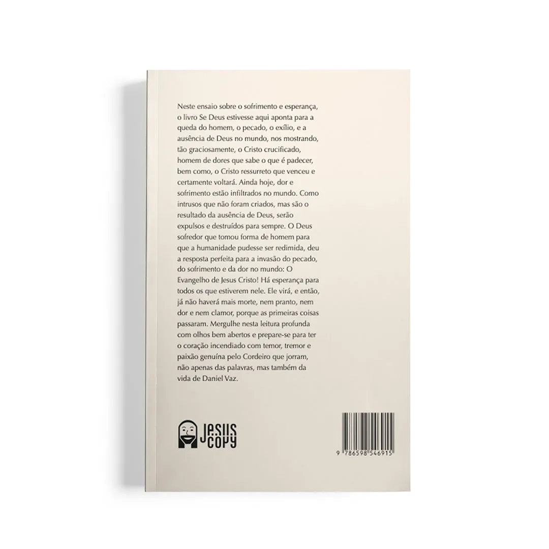 Se Deus estivesse aqui | Daniel Vaz